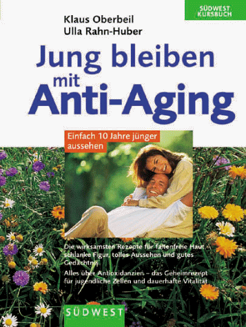 Beispielbild fr Jung bleiben mit Anti-Aging zum Verkauf von medimops