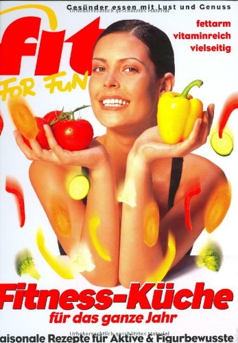 Stock image for Fit for Fun. Fitnesskche fr das ganze Jahr for sale by medimops