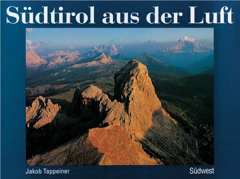 Beispielbild fr Sdtirol, Dolomiten aus der Luft zum Verkauf von medimops