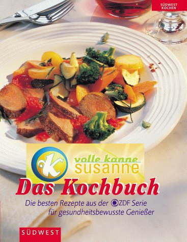 Volle Kanne, Susanne: Das Kochbuch aus der ZDF-Serie