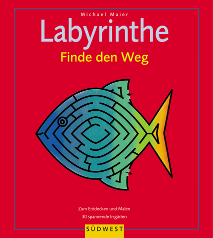 Imagen de archivo de Labyrinthe. Finde den Weg. Zum Entdecken und Malen a la venta por medimops