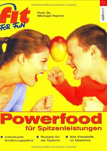 Stock image for Fit for fun: Powerfood fr Spitzenleistungen for sale by medimops