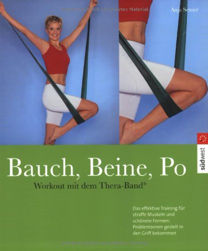 9783517064468: Bauch, Beine, Po. Workout mit dem Thera- Band.