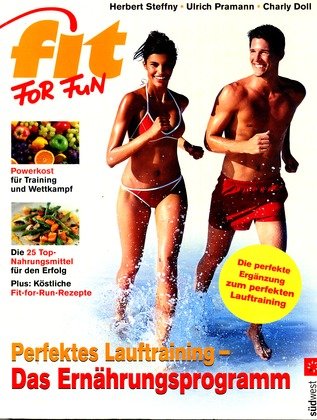 Imagen de archivo de Perfektes Lauftraining - Das Ernhrungsprogramm: Powerkost fr Training und Wettkampf - Die 25 Top-Nahrungsmittel fr den Erfolg - Kstliche . fr den Erfolg. Kstliche Fit-for-Fun-Rezepte a la venta por medimops