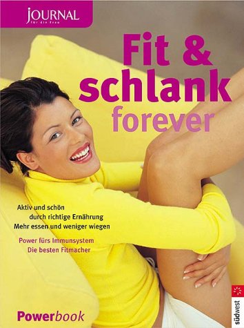 Stock image for Fit & schlank forever [Paperback] Hammond, Christopher [Red.] for sale by tomsshop.eu