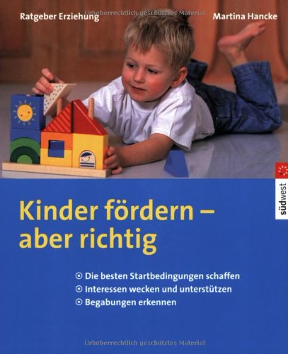 9783517066721: Kinder frdern - aber richtig