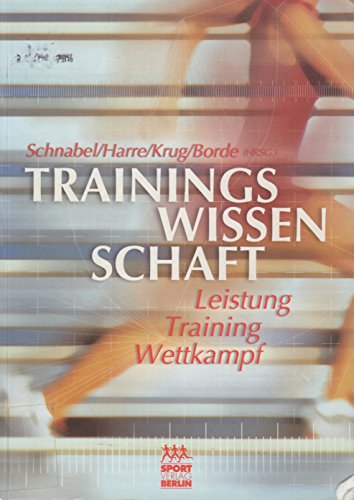 Imagen de archivo de Trainingswissenschaft. Leistung. Training. Wettkampf a la venta por medimops