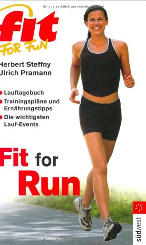 Imagen de archivo de Fit for Run: Lauftagebuch - Trainingsplne und Ernhrungstipps - Die wichtigsten Lauf-Events a la venta por medimops