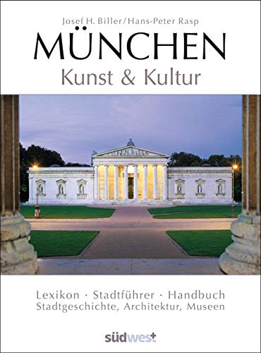 Stock image for München - Kunst & Kultur: Lexikon - Stadtführer - Handbuch for sale by HPB-Red