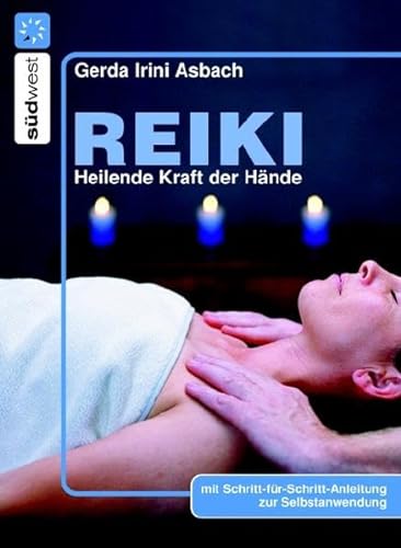 Reiki: Heilende Kraft der Hände - Asbach Gerda, Irini
