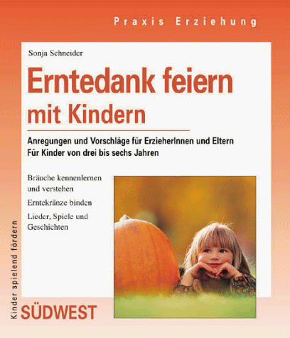 Stock image for Erntedank feiern mit Kindern for sale by medimops
