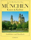 München Kunst und Kultur - Stadführer und Handbuch - Josef H. Biller, Hans
