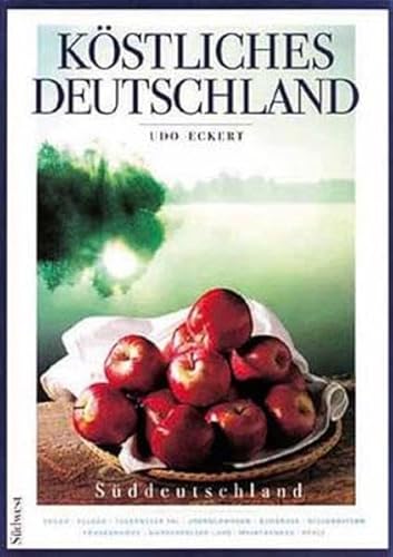 9783517075754: Kstliches Deutschland, Sddeutschland. Hegau, Allgu, Tegernseer Tal, Oberschwaben, Bodensee, Niederbayern, Frankenhhe, Werderfelser Land, Mai