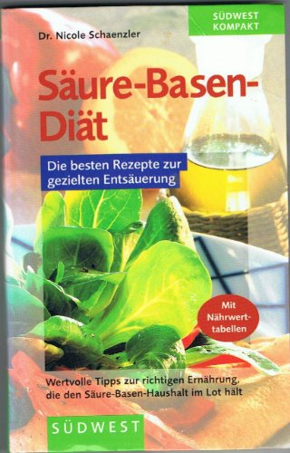 Imagen de archivo de Sure- Basen- Dit. Die besten Rezepte zur gezielten Entsuerung a la venta por medimops