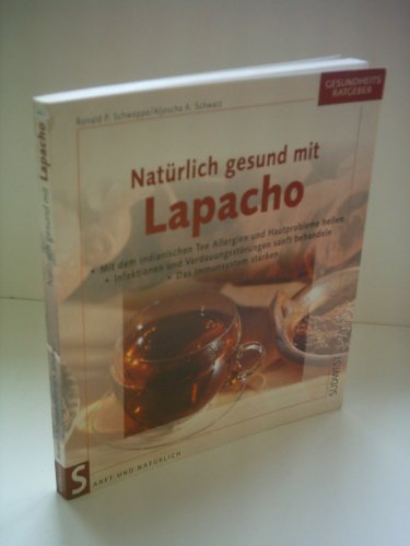 Stock image for Natrlich gesund mit Lapacho for sale by medimops