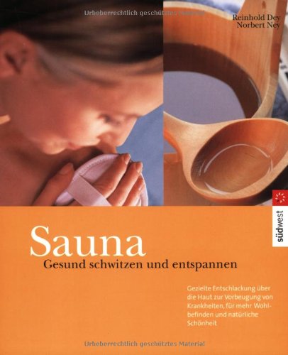 Beispielbild fr Sauna - Gesund schwitzen und entspannen zum Verkauf von medimops