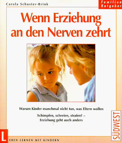Stock image for Wenn Erziehung an den Nerven zehrt for sale by Norbert Kretschmann