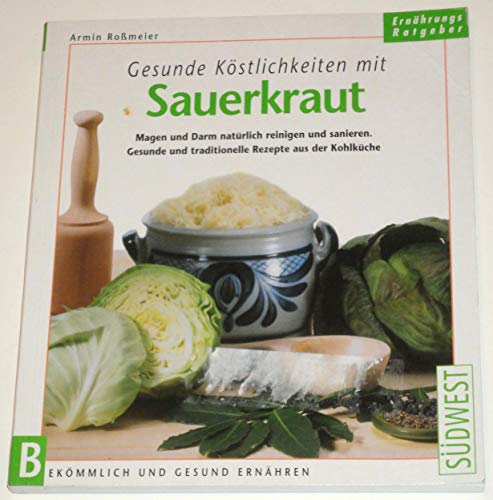 Gesunde Köstlichkeiten mit Sauerkraut - Armin Roßmeier