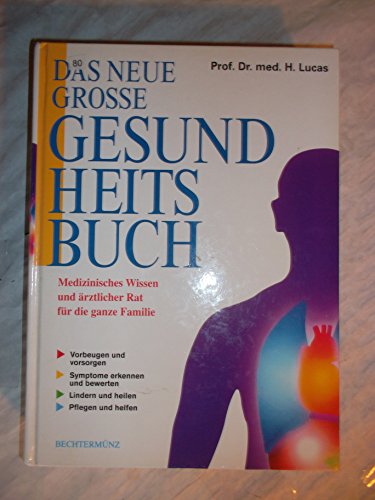 Beispielbild fr Das Neue Grosse Gesundheitsbuch. Sonderausgabe zum Verkauf von medimops