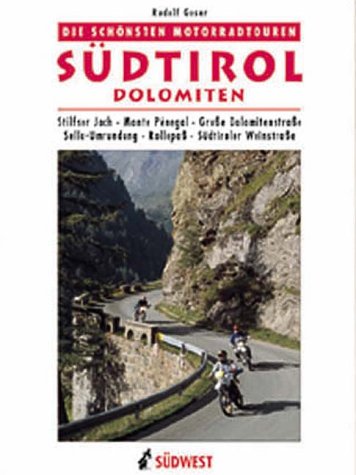 Beispielbild fr Die schnsten Motorradtouren, Sdtirol/Dolomiten zum Verkauf von medimops