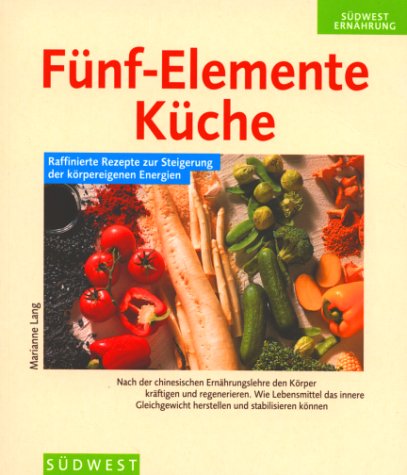 Beispielbild fr Fnf-Elemente-Kche zum Verkauf von medimops