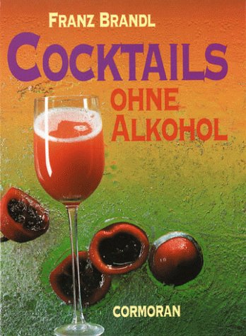 Beispielbild fr Cocktails ohne Alkohol zum Verkauf von medimops