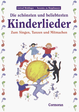 Stock image for Die schnsten und beliebtesten Kinderlieder. Zum Singen, Tanzen und Mitmachen for sale by medimops
