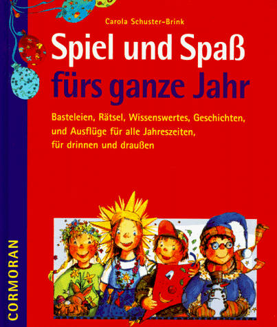 Beispielbild fr Spiel und Spa frs ganze Jahr zum Verkauf von medimops