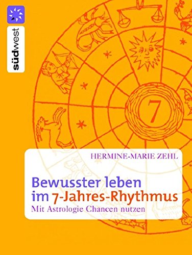 9783517082158: bewusster-leben-im-7-jahres-rhythmus