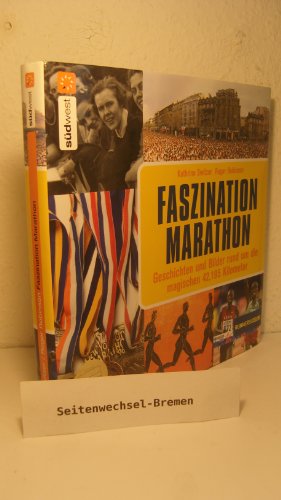 Beispielbild fr Faszination Marathon: Geschichten und Bilder rund um die magischen 42,195 Kilometer zum Verkauf von medimops