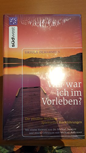 Wer war ich im Vorleben? Die positive Wirkung spiritueller Rückführungen.