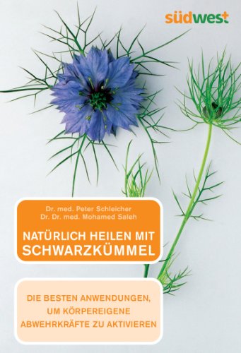 Stock image for Natrlich heilen mit Schwarzkmmel -Language: german for sale by GreatBookPrices
