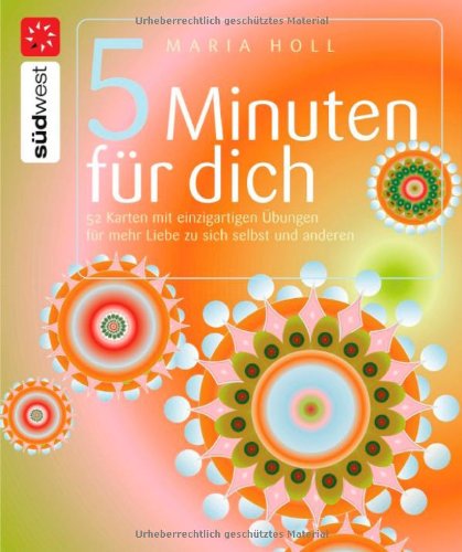 Beispielbild fr 5 Minuten fr dich: 52 Karten mit einzigartigen bungen fr mehr Liebe zu sich selbst und anderen zum Verkauf von medimops