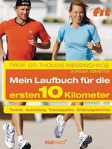 Stock image for Das Laufbuch fr die ersten 10 km: - Technik - - Ausrstung - - Trainingsplne - - Erfahrungsberichte - - Motivation und Ernhrung for sale by medimops