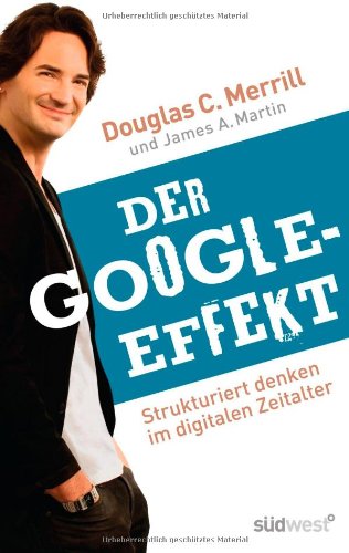 Imagen de archivo de Der Google-Effekt: Strukturiert denken im digitalen Zeitalter a la venta por medimops