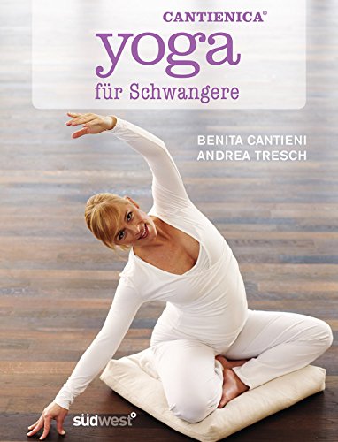 CANTIENICA®-Yoga für Schwangere - Cantieni, Benita, Tresch, Andrea