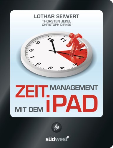 9783517087559: Zeitmanagement mit dem iPad: Die besten Wege, um wirklich Zeit zu sparen
