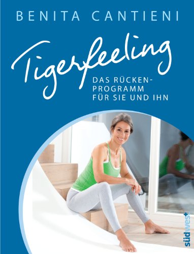 Beispielbild fr Tigerfeeling: Das Rckenprogramm fr sie und ihn zum Verkauf von BuchZeichen-Versandhandel