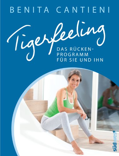 Imagen de archivo de Tigerfeeling - Das Rckenprogramm fr sie und ihn -Language: german a la venta por GreatBookPrices