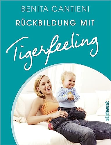 Beispielbild fr Rckbildung mit Tigerfeeling zum Verkauf von BuchZeichen-Versandhandel