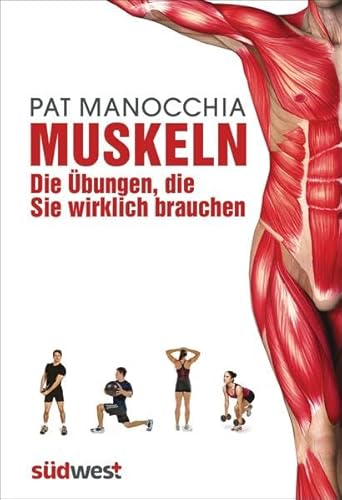 Imagen de archivo de Muskeln - die bungen, die Sie wirklich brauchen: Die neue Taschenbibel a la venta por medimops