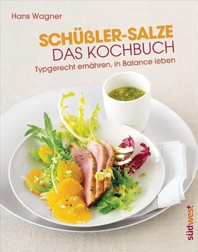 Beispielbild fr Schler-Salze - Das Kochbuch: Typgerecht ernhren, in Balance leben zum Verkauf von medimops