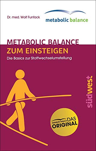 Imagen de archivo de metabolic balance Zum Einsteigen Die Basics zur Stoffwechselumstellung a la venta por PBShop.store US