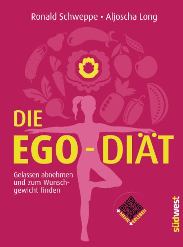 Stock image for Die Ego-Dit: Gelassen abnehmen und zum Wunschgewicht finden for sale by medimops