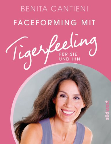 Stock image for Faceforming mit Tigerfeeling fr sie und ihn for sale by medimops