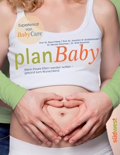 Beispielbild fr planBaby: Wenn Paare Eltern werden wollen - gesund zum Wunschkind zum Verkauf von medimops