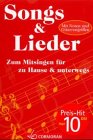 Beispielbild fr Songs und Lieder. Zum Mitsingen fr zu Hause und unterwegs - Mit Noten und Gitarrengriffen zum Verkauf von medimops