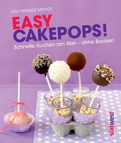 9783517092966: Easy Cakepops!: Schnelle Kuchen am Stiel – ohne Backen