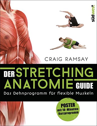 9783517093826: Der Stretching-Anatomie-Guide: Das Dehnprogramm fr flexible Muskeln. Buch mit Poster