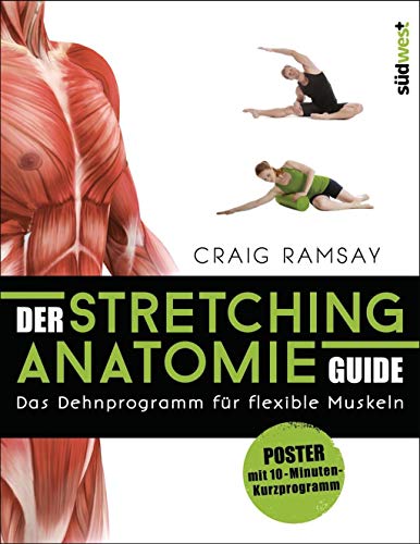 Stock image for Der Stretching-Anatomie-Guide: Das Dehnprogramm fr flexible Muskeln. Buch mit Poster for sale by medimops